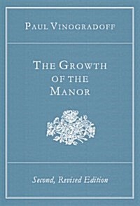 The Growth Of The Manor (Hardcover)