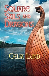Square Sails and Dragons (Paperback)