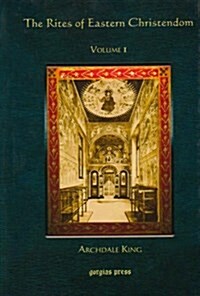 The Rites of Eastern Christendom (Volume 1) (Hardcover)