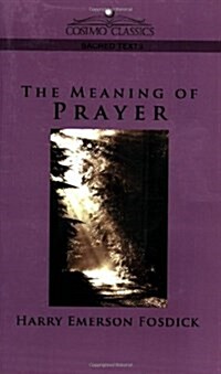 The Meaning of Prayer (Paperback)