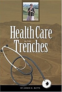 Healthcare in the Trenches (Paperback)