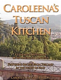 Caroleenas Tuscan Kitchen (Paperback)