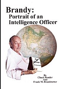 Brandy: Portrait of an Intelligence Officer (Hardcover)