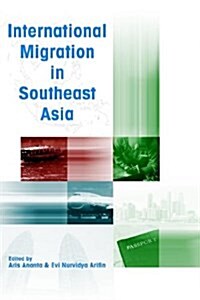 International Migration in Southeast Asia (Hardcover)