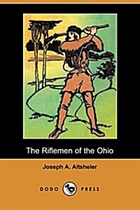 The Riflemen of the Ohio (Paperback)