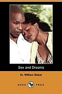 Sex and Dreams: The Language of Dreams (Dodo Press) (Paperback)