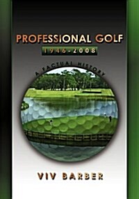 Professional Golf 1946 - 2008 (Hardcover)