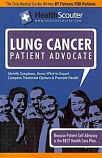 HealthScouter Lung Cancer Patient Advocate (Paperback, 1st)