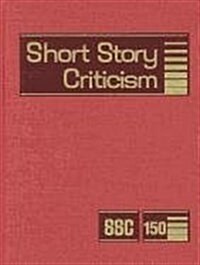 Short Story Criticism: Excerpts from Criticism of the Works of Short Fiction Writers (Library Binding)
