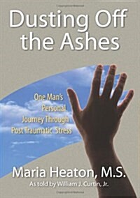 Dusting Off the Ashes (Hardcover)