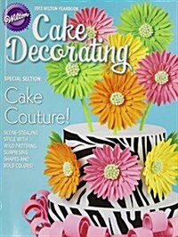 Wilton Cake Decorating Yearbook 2013 (Paperback)