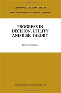 Progress in Decision, Utility and Risk Theory (Paperback)