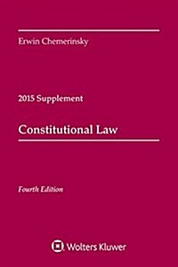 Constitutional Law: 2015 Case Supplement (Paperback)
