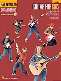 Guitar for Kids - Book 2: Hal Leonard Guitar Method (Hardcover)