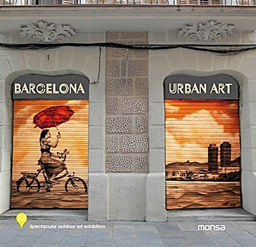 Barcelona Urban Art (Hardcover, Illustrated, Bilingual)