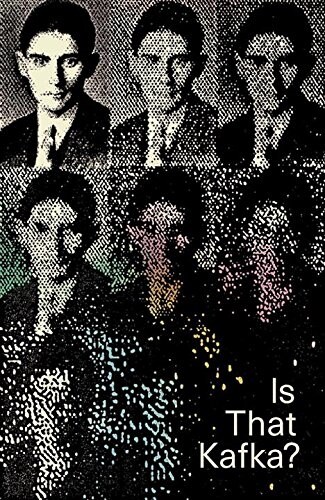 Is That Kafka?: 99 Finds (Paperback)