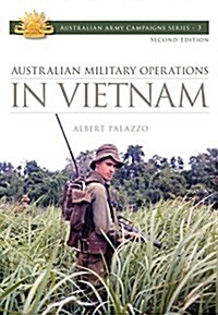 Australian Military Operations in Vietnam (Paperback)
