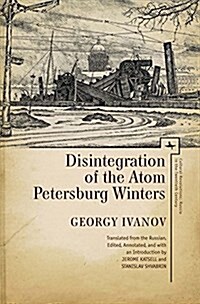 Disintegration of the Atom and Petersburg Winters (Hardcover)