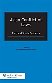Asian Conflict of Laws: East and South East Asia (Hardcover)