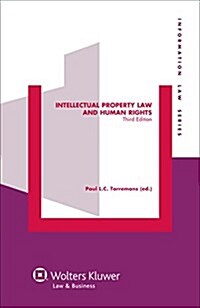 Intellectual Property Law and Human Rights (Hardcover)