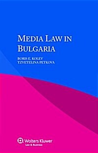 Media Law in Bulgaria (Paperback)