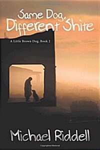 Same Dog, Different Shite (Paperback)