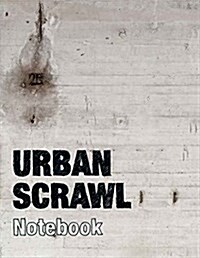 Urban Scrawl: Notebook (Hardcover)