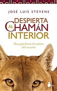 Despierta Al Chaman Interior (Paperback)
