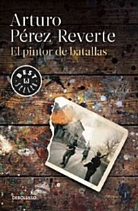 El Pintor de Batallas / The Painter of Battles (Paperback)