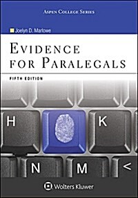 Evidence for Paralegals: [Connected Ebook] (Paperback, 5, Fifth Edition)