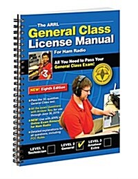 The Arrl General Class License Manual (Paperback, Spiral)