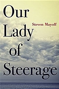 Our Lady of Steerage (Hardcover)