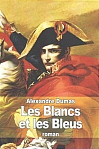 Les Blancs Et Les Bleus (Paperback)