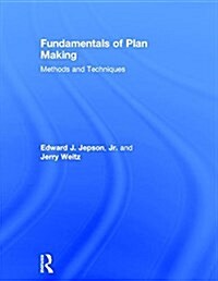 Fundamentals of Plan Making : Methods and Techniques (Hardcover)