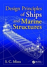 Design Principles of Ships and Marine Structures (Hardcover)