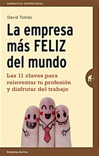 Empresa Mas Feliz del Mundo, La (Paperback)