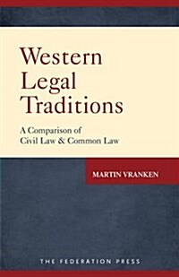 Western Legal Traditions: A Comparison of Civil Law and Common Law (Paperback)