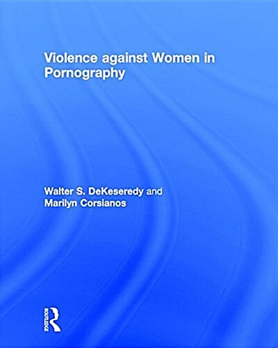 Violence Against Women in Pornography (Hardcover)