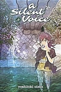 A Silent Voice 6 (Paperback)