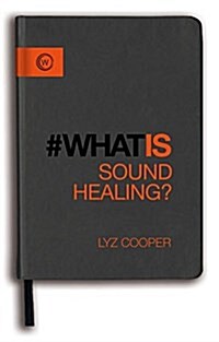 What Is Sound Healing? (Paperback)