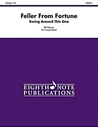 Feller from Fortune: Swing Around This One, Conductor Score & Parts (Paperback)