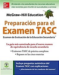 McGraw-Hill Education Preparaci? Para El Examen Tasc (Paperback)