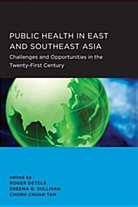 Public Health in East and Southeast Asia: Volume 26 (Paperback)