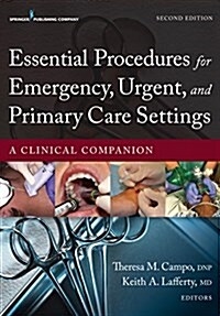 Essential Procedures for Emergency, Urgent, and Primary Care Settings: A Clinical Companion (Paperback, 2)