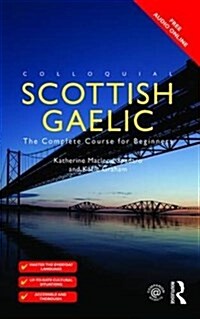 Colloquial Scottish Gaelic : The Complete Course for Beginners (Paperback, 2 ed)