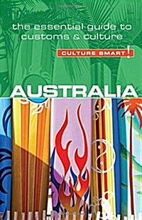 Australia - Culture Smart! : The Essential Guide to Customs & Culture (Paperback, Revised ed)