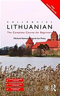 Colloquial Lithuanian : The Complete Course for Beginners (Paperback, 2 ed)