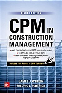 CPM in Construction Management, Eighth Edition (Hardcover, 8, Revised)
