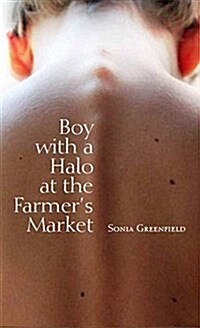 Boy With a Halo at the Farmers Market (Paperback)