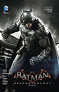 Batman: Arkham Knight Vol. 2: The Official Prequel to the Arkham Trilogy Finale (Hardcover)